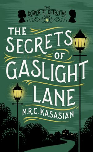 [The Gower Street Detective 04] • The Secrets of Gaslight Lane